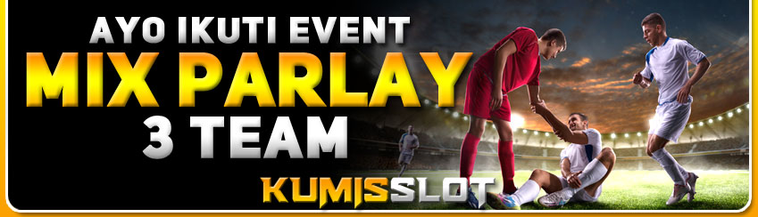 EVENT MIX PARLAY 3 TIM
