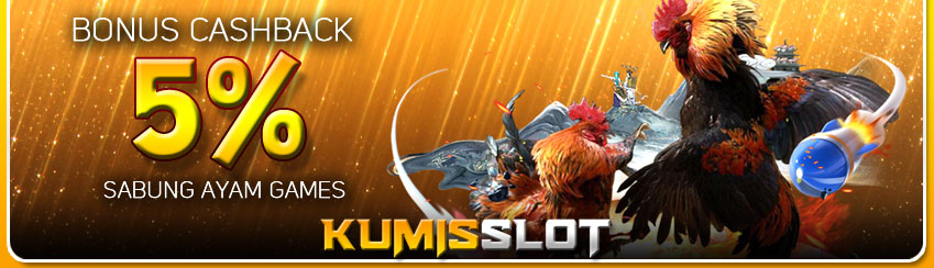 BONUS CASHBACK SABUNG AYAM 5%